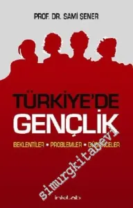 Türkiye'de Gençlik : Beklentiler - Problemler - Düşünceler -        2013