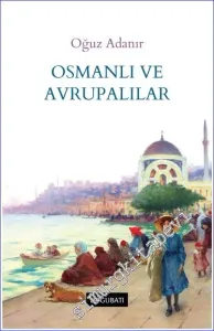 Osmanlı ve Avrupalılar -