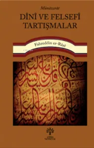 Münâzarât Dînî ve Felsefî Tartışmalar