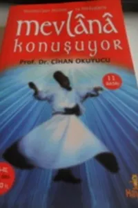 Mevlana Konuşuyor