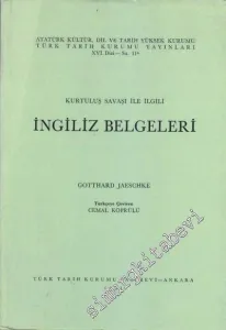 Kurtuluş Savaşı ile İlgili İngiliz Belgeleri -        1991