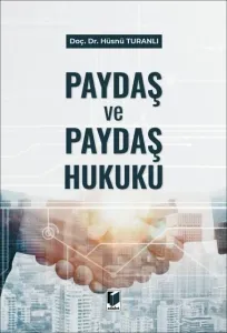 Paydaş ve Paydaş Hukuku