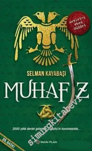 Muhafız: 2000 Yıllık Devlet Geleneği Muhafız'ın Korumasında... -         2017