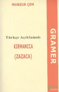 Türkçe Açıklamalı Kırmanca Zazaca Gramer
