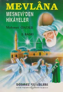Mevlâna: Mesnevi'den Hikâyeler -