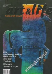 Art Life Hobi Craft Sanat ve Yaşam Dergisi - Dosya: Imoga İstanbul Museum Of Graphic Arts Süleyman Saim Tekcan - Sayı: 7      Mart 2005