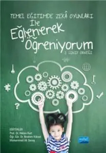 Temel Eğitimde Zekâ Oyunları İle Eğlenerek Öğreniyorum