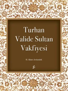 Turhan Valide Sultan Vakfiyesi