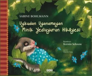 Uykudan Uyanamayan Minik Yediuyurun Hikayesi