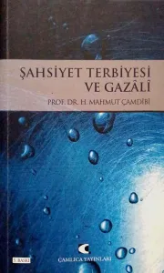 Şahsiyet Terbiyesi ve Gazali