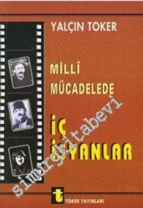 Milli Mücadelede İç İsyanlar ve Ermeni Olayları -         2009