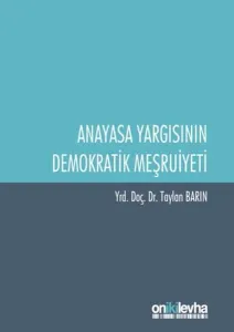 Anayasa Yargısının Demokratik Meşruiyeti