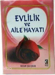 Evlilik ve Aile Hayatı (1. Hmr - Ciltli)