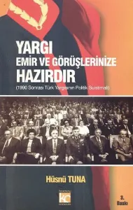 Yargı Emir ve Görüşlerinize Hazırdır