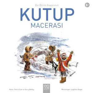 Bir Bilim İnsanının Kutup Maceraları
