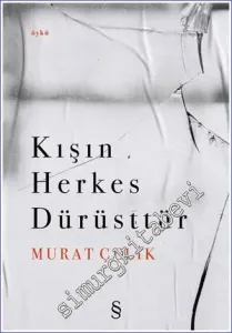 Kışın Herkes Dürüsttür -