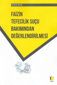 Faizin Tefecilik Suçu Bakımından Değerlendirilmesi