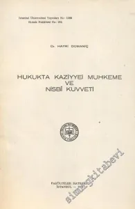 Hukukta Kaziyyei Muhkeme ve Nisbi Kuvveti -