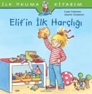 Elif'in İlk Harçlığı-İlk Okuma Kitabım