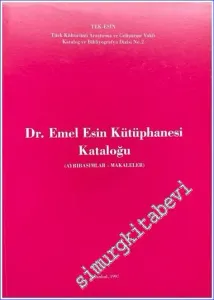 Dr. Emel Esin Kütüphanesi Kataloğu (Ayrıbasımlar - Makaleler) -        1997