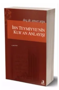 İbn-i Teymiyyenin Kur'an Anlayışı