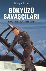 Gökyüzü Savaşçıları; Dünya-Türk Havacılık Tarihi