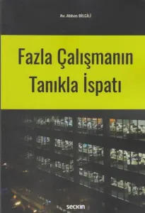 Fazla Çalışmanın Tanıkla İspatı
