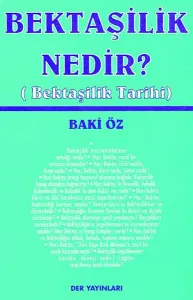 BEKTAŞİLİK NEDİR?