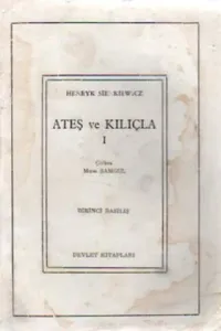 Ateş Ve Kılıçla I