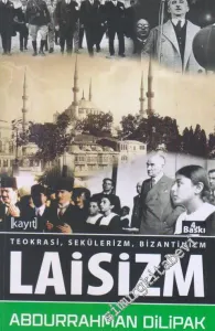 Laisizm : Teokrasi - Sekülerizm - Bizantinizm -        2020