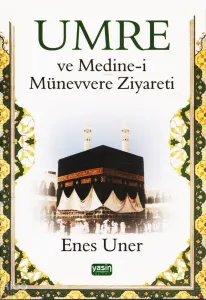 Umre ve Medine-i Münevvere Ziyareti