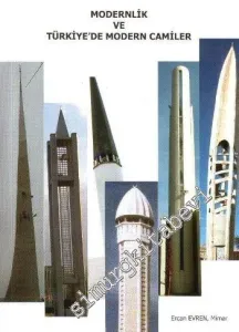 Modernlik ve Türkiye'de Modern Camiler -