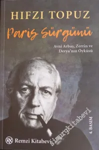 Paris Sürgünü: Avni Arbaş, Zerrin ve Derya'nın Öyküsü -         2019