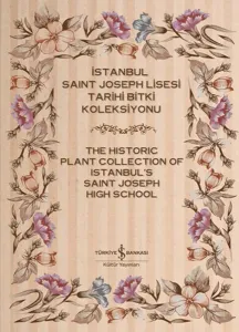 İstanbul Saint Joseph Lisesi Tarihi Bitki Koleksiyonu (2 Cilt)