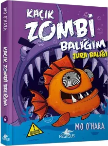 Kaçık Zombi Balığım 6-Jura Balığı (Ciltli)