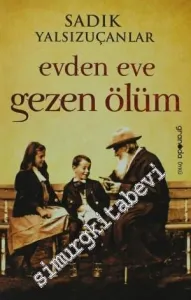 Evden Eve Gezen Ölüm -