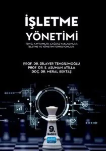 İşletme Yönetimi - Temel Kavramlar Çağdaş Yaklaşımlar İşletme ve Yönetim Fonksiyonları