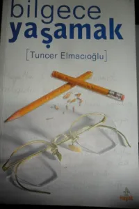 Bilgece Yaşamak