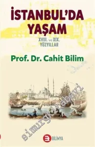 İstanbul'da Yaşam 18. ve 19. Yüzyıllar Sefaretler Elçilikler Anlaşmalar -         2021