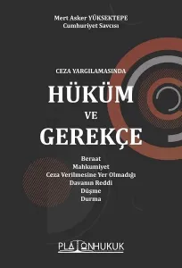 Ceza Yargılanmasında  Hüküm  ve Gerekçe