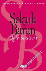 Öğle Saatleri - Seçme Öyküler -         2021