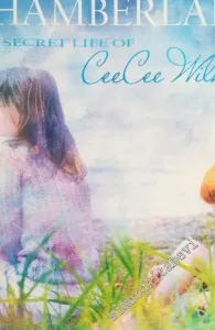 The Secret Life of Ceecee Wilkes -        2006