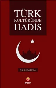 Türk Kültüründe Hadis