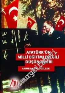 Atatürk'ün Milli Eğitimle İlgili Düşünceleri -