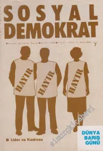 Sosyal Demokrat Siyasi Kültürel Dergi - Dosya: Lider ve Kadrosu - Sayı: 7      Eylül