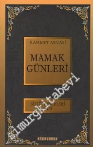 Mamak Günleri: 114 Günlük Maceram - Bütün Eserleri 12 -