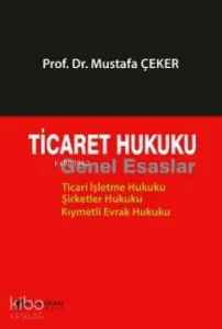Ticaret Hukuku Genel Esaslar