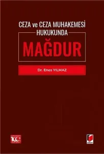 Ceza ve Ceza Muhakemesi Hukukunda Mağdur