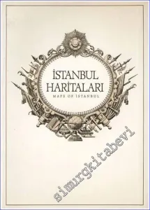 İstanbul Haritaları Ortaçağdan Günümüze = Maps of Istanbul from the Middle Ages to the Present Day -        1990