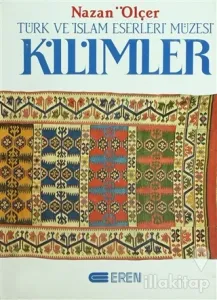 Kilimler Türk ve İslam Eserleri Müzesi (Ciltli)